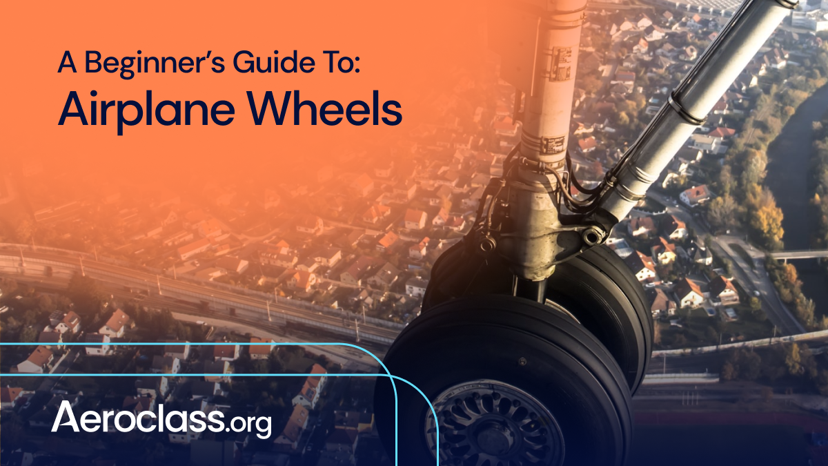 Everything You Need to Know About The Airplane Wheels