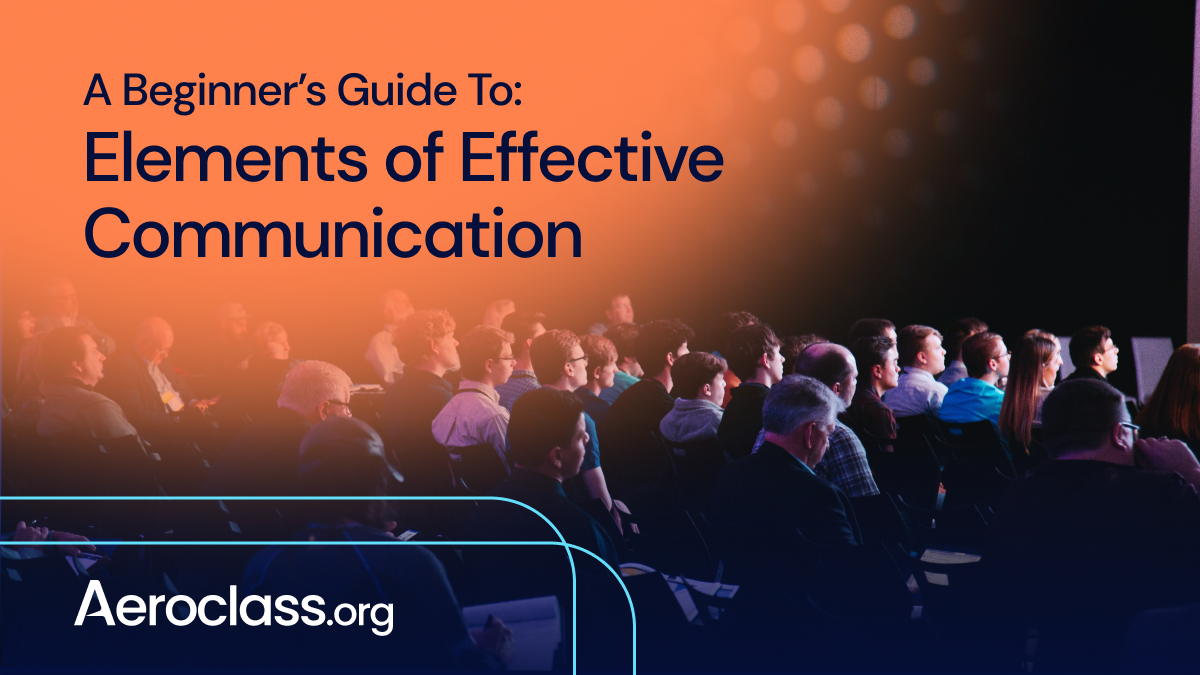 Elements of Effective Communication