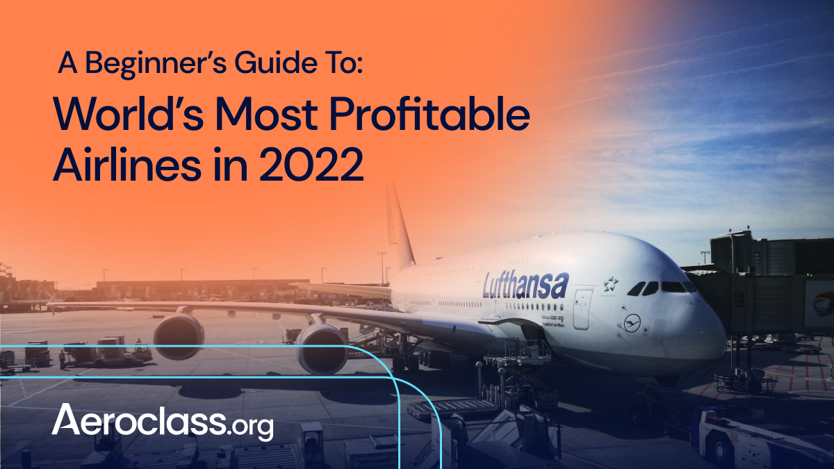 Most Profitable Airlines In 2022 Aeroclass