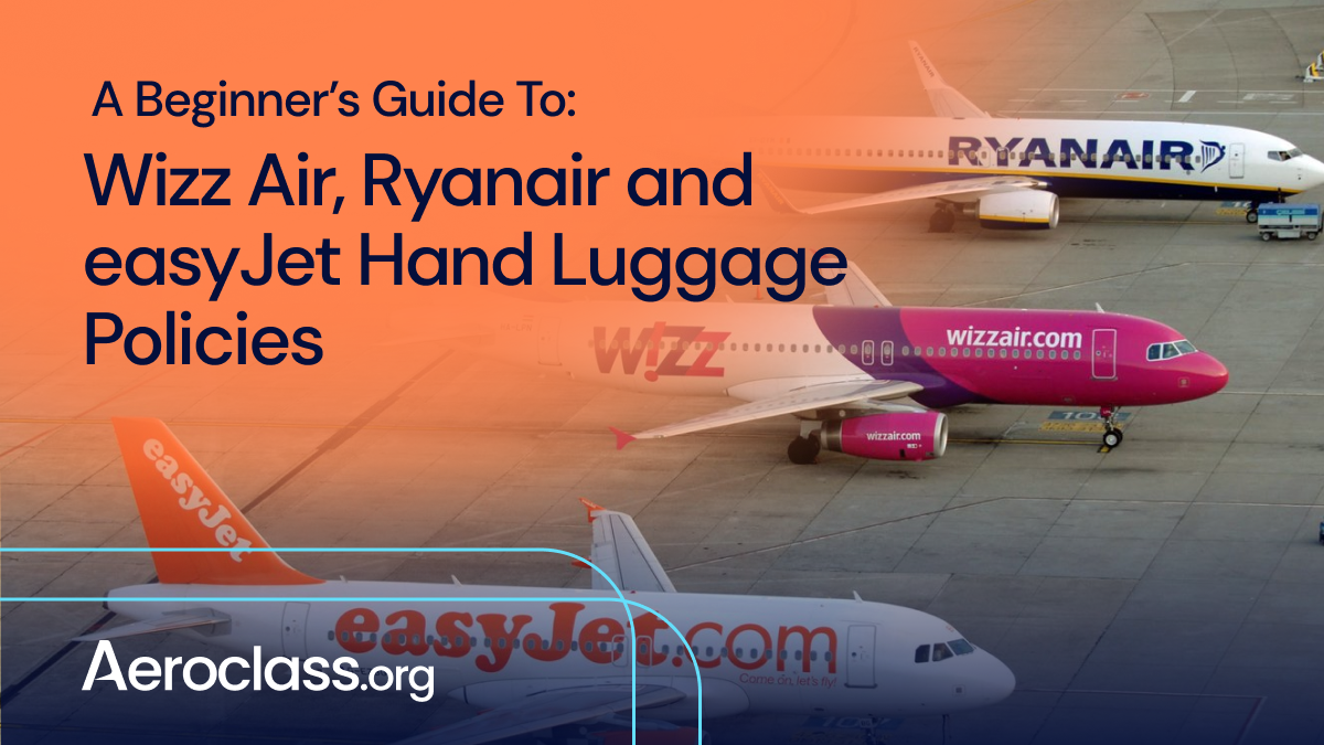 Wizzair Ryanair easyjet Hand Luggage Comparison