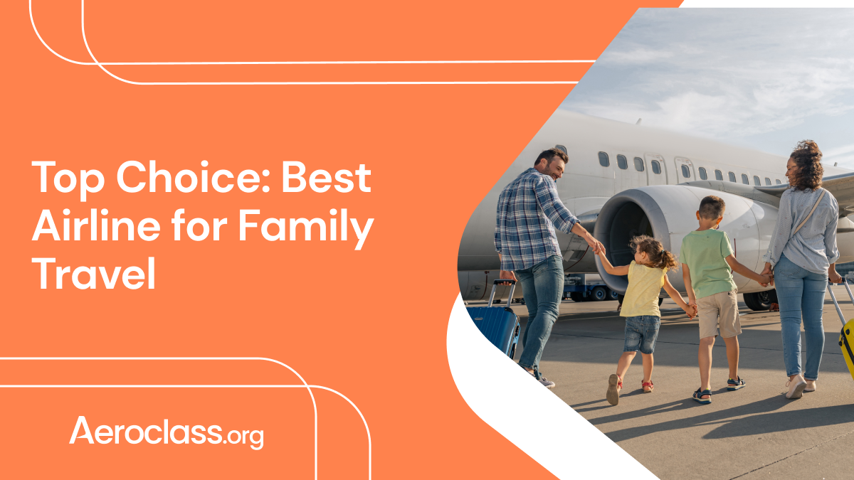 Best Airlines for Travelling with Family