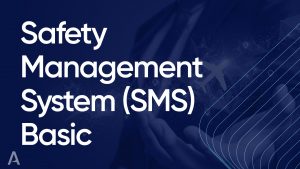 Safety Management System (SMS) Basic
