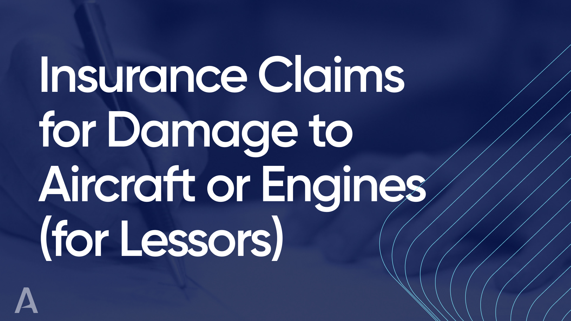 Insurance Claims for Damage to Aircraft or Engines (for Lessors)